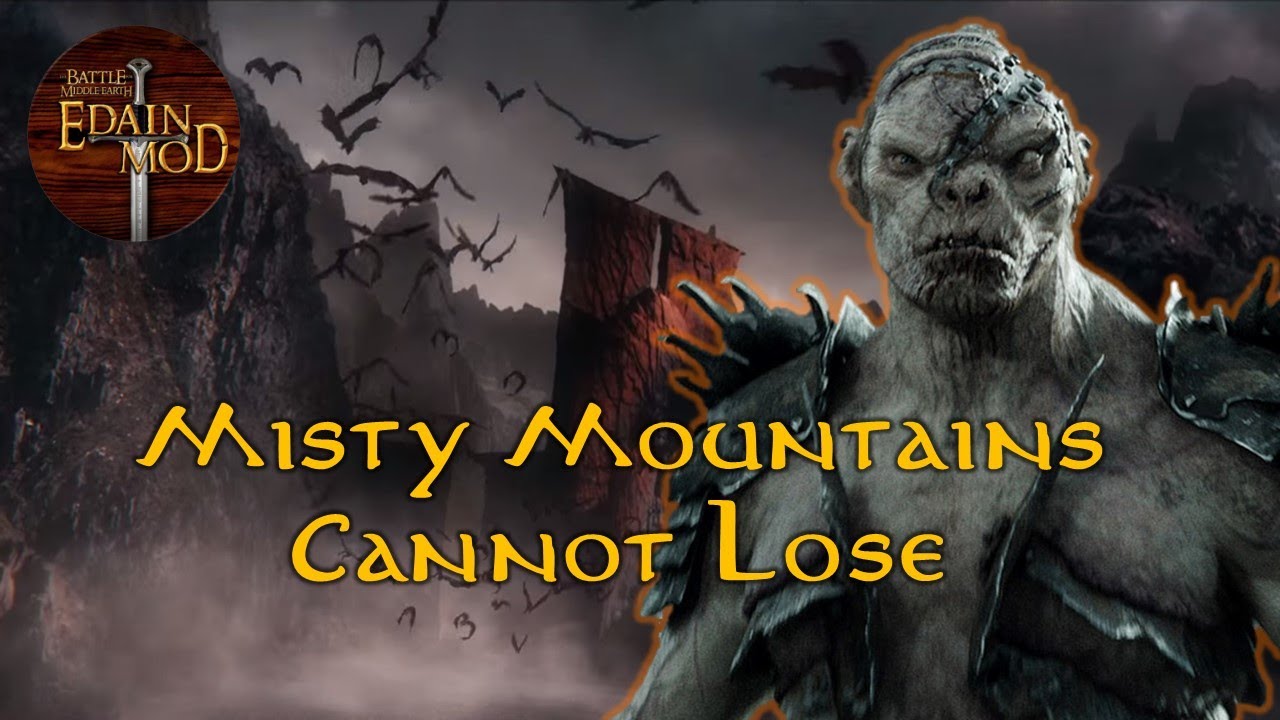 Misty Mountains really are too OP | Edain Mod 4.6 Gameplay
