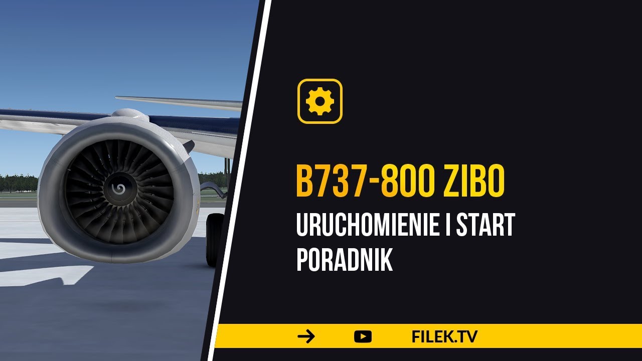 X-Plane 11/12 - B737-800 zibo - uruchomienie silników i start - poradnik / tutorial pl - CZYTAJ OPIS
