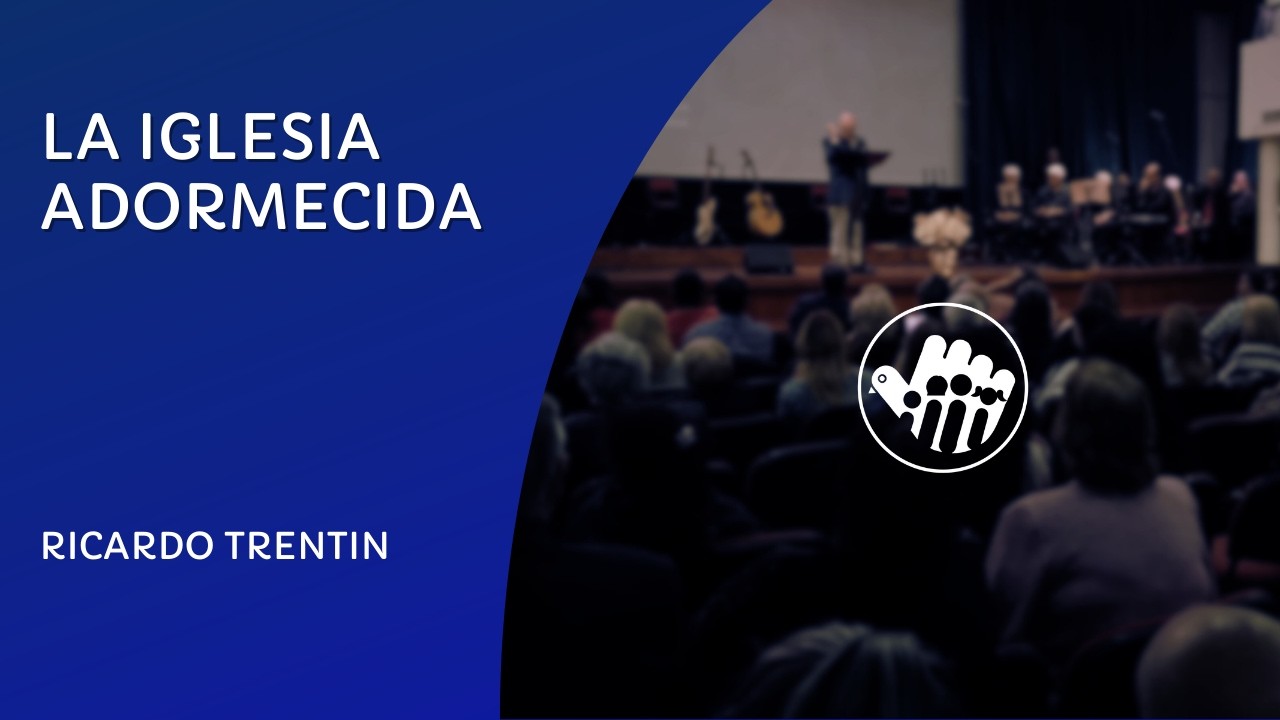 LA IGLESIA ADORMECIDA - Ricardo Trentin | 15/02/26