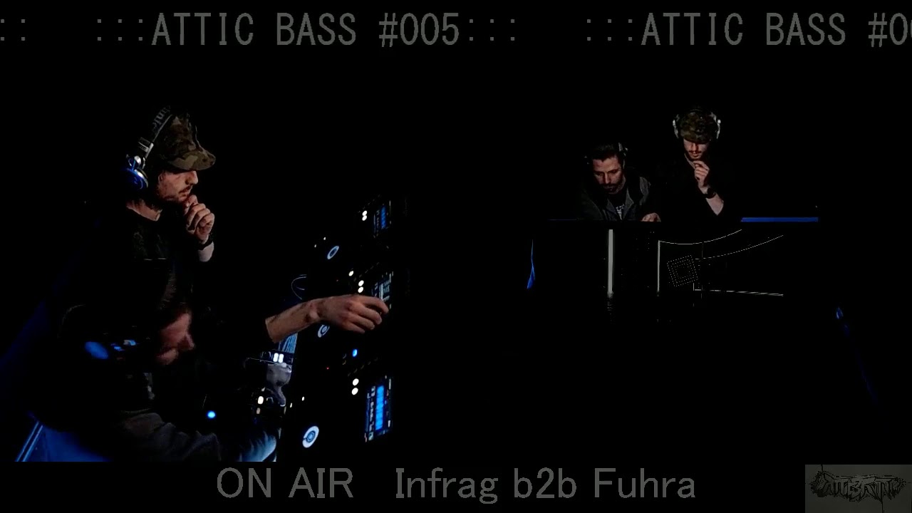 Attic Bass Live Stream ***005*** Infrag B2B Furha _dnb dj set 10.11.2018