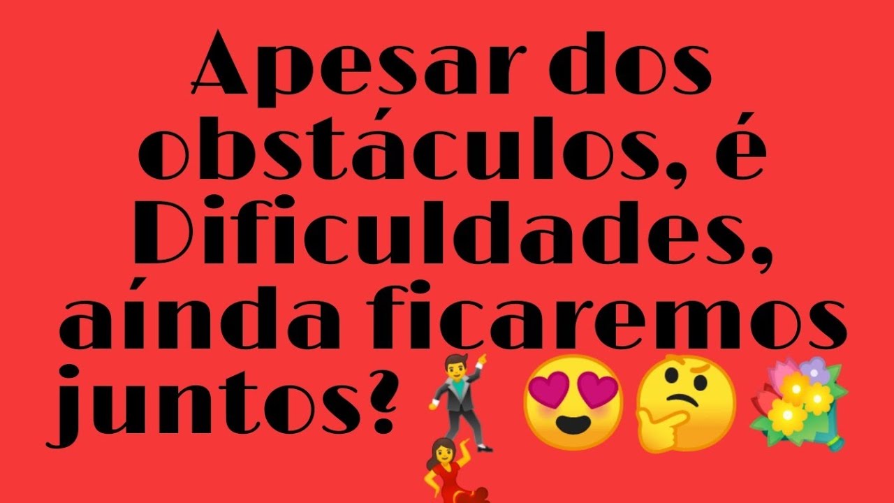 Apesar Dos Obstáculos Ainda Ficaremos Juntos? Chat 10