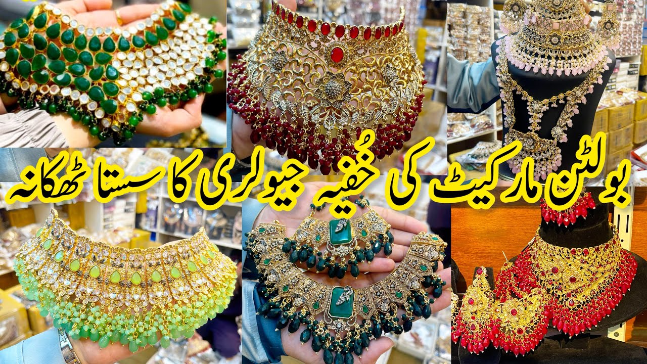 Bolten Market Karachi-Crush Turkish rajwadi & nauraten jewellery Shopping_local Bazar Pakistan