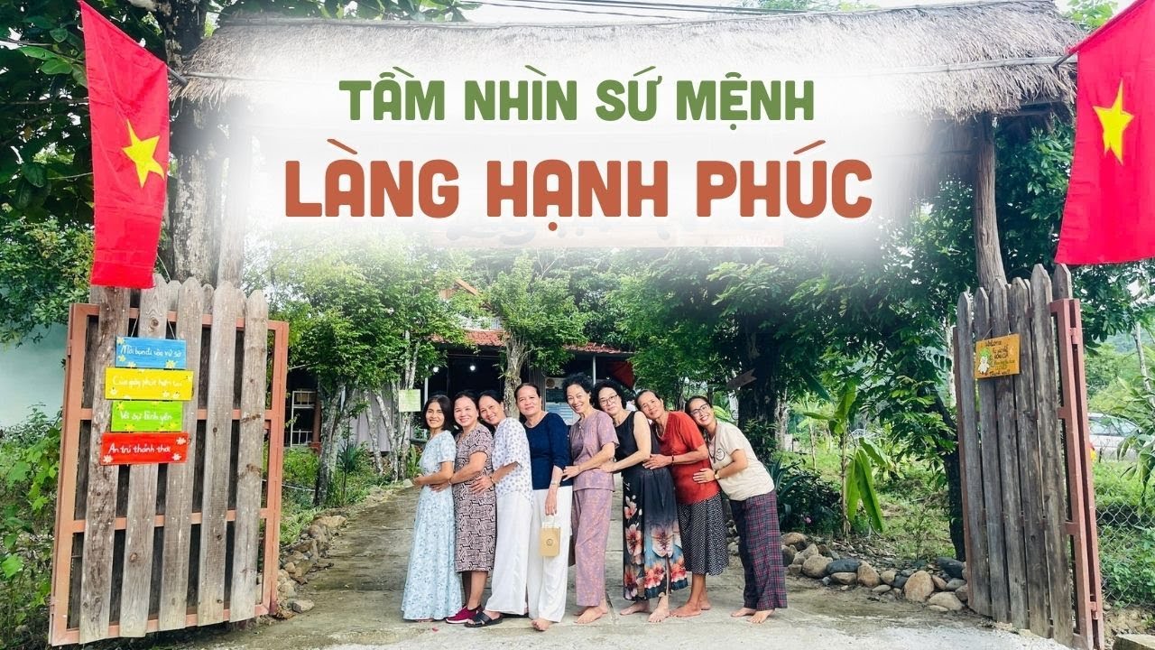 Tầm Nhìn Sứ Mệnh Của LÀNG HẠNH PHÚC