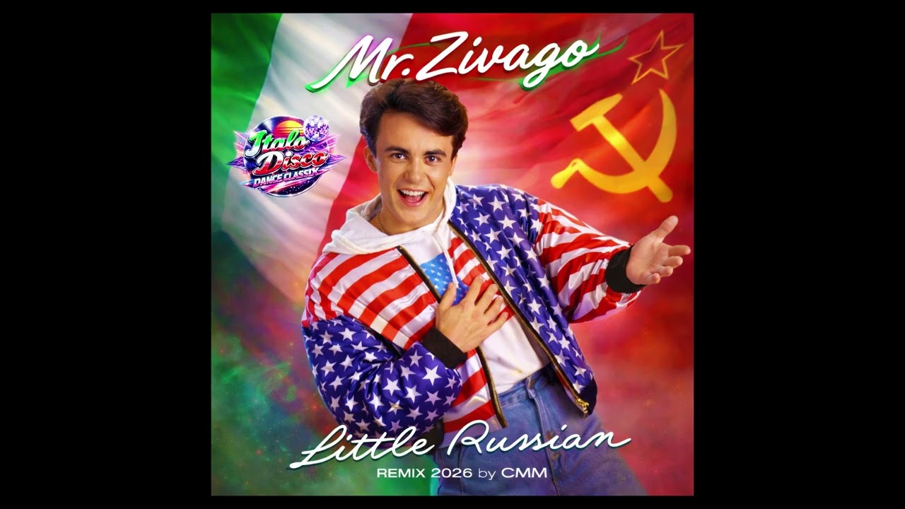Mr  Zivago - Little Russian (Remix 2026 by CMM)