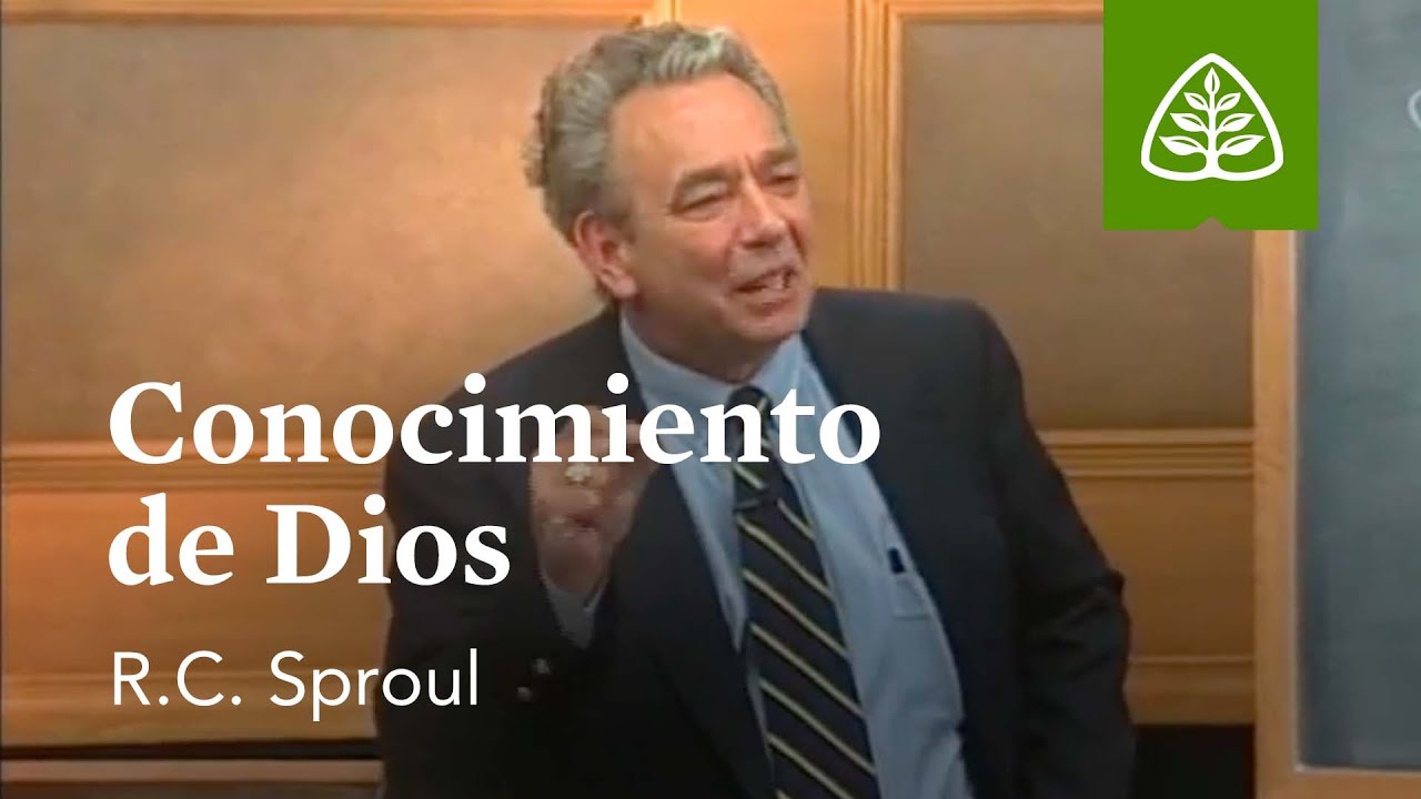 Conocimiento de Dios: Fundamentos con R.C. Sproul