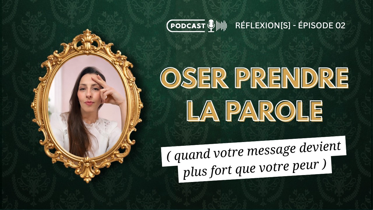 Oser prendre la parole : quand votre message devient plus fort que votre peur