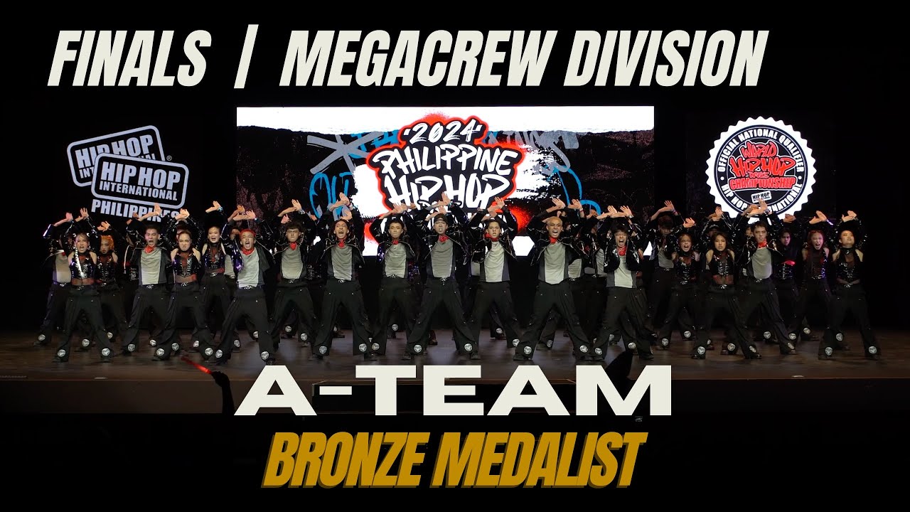 A-TEAM - Quezon City (Luzon) | Bronze Medalist Megacrew Division at #HHIPH2024 Finals