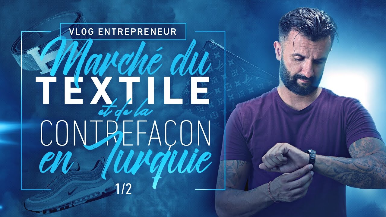 Marché Du Textile et de la Contrefaçon en Turquie l Contrefaçon Turquie 1/2