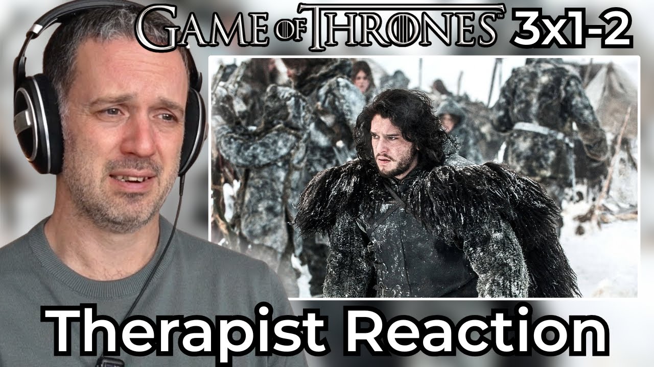 Therapist REACTS to Game of Thrones Season 3 Episodes 1-2