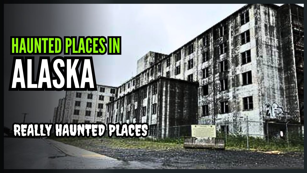 Top 7 Ghost Stories: Really Haunted Places in Alaska | Episode 50