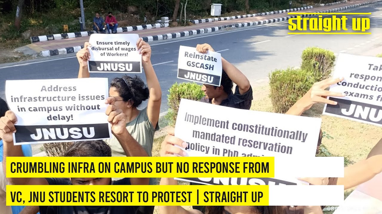 Crumbling campus but no response from VC, JNU students resort to protest | Straight Up