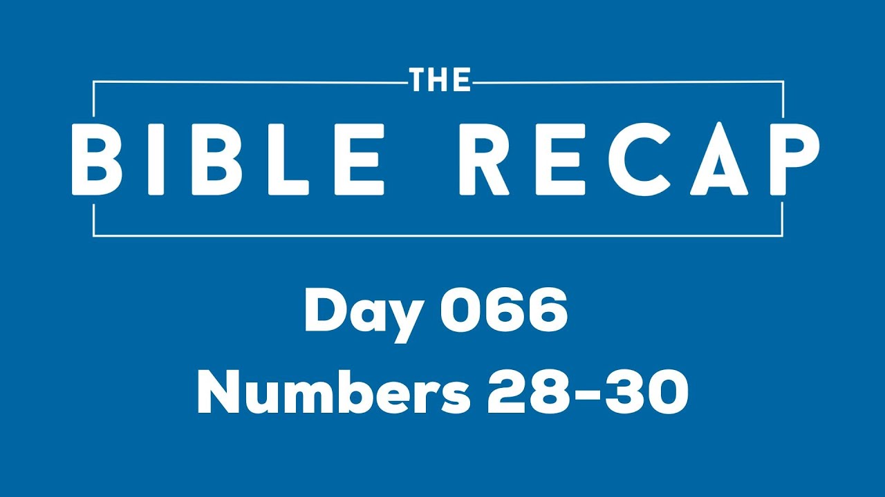 Day 066 (Numbers 28-30)