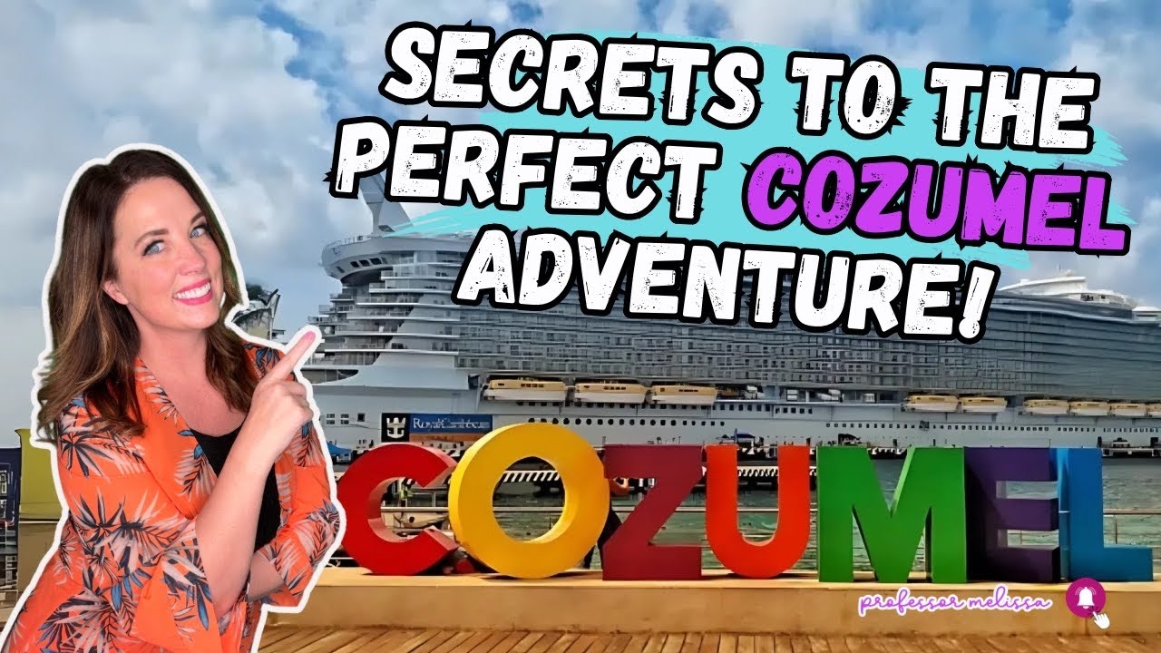 Discover Cozumel: Insider Tips for an Unforgettable Cruise Stop