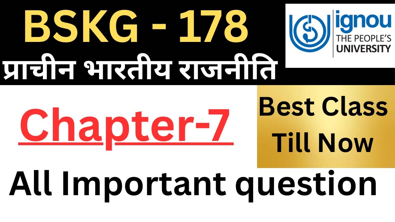 BSKG-178 प्राचीन भारतीय राजनीति | Chapter 7 Complete Solution | IGNOU Exam Help