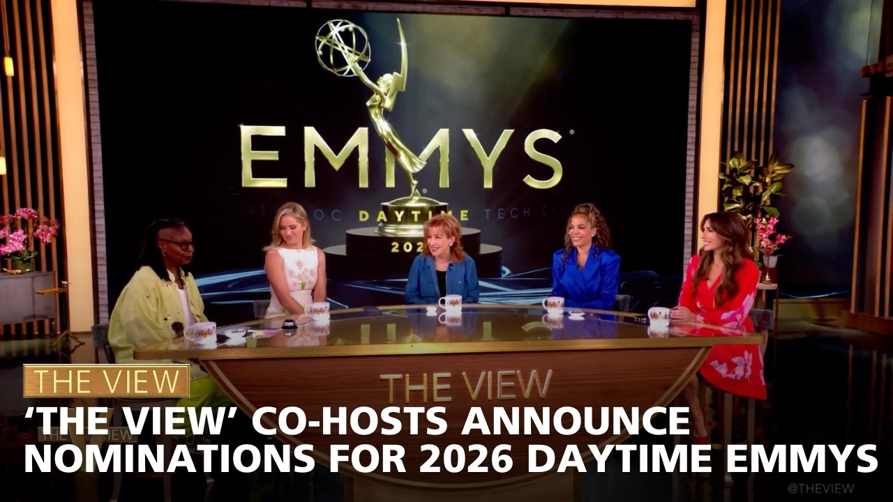 &lsquo;The View&rsquo; Co-Hosts Announce Nominations For 2026 Daytime Emmys | The View