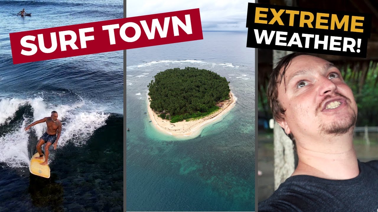 EXTREME WEATHER in MINDANAO SURF TOWN! Awesome Filipino Community! Marihatag, Surigao del Sur
