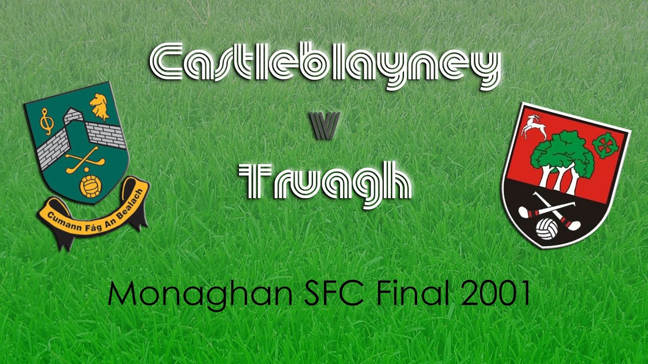 Castleblayney v Truagh | SFC Final 2001