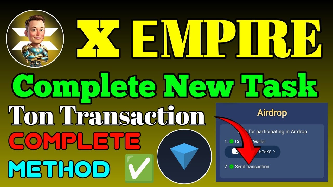 X Empire Transaction Task || Complete Method || @munawerabbasofficial