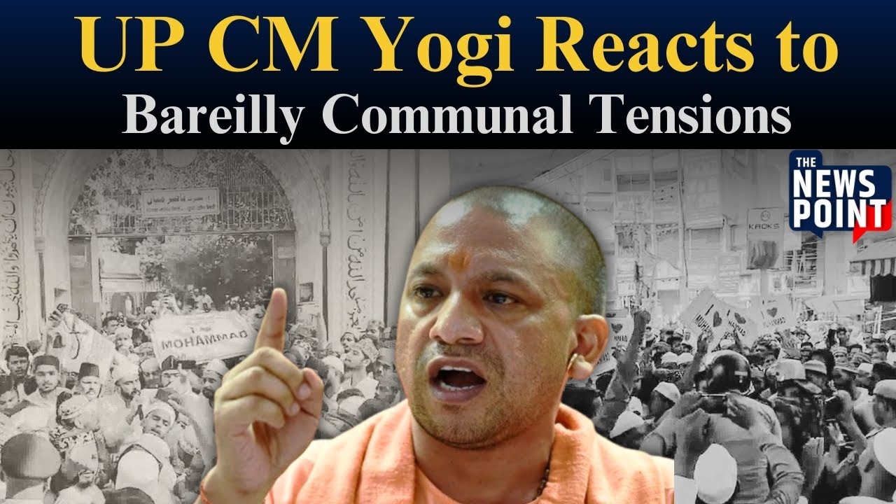 CM Yogi Warns After Bareilly Clashes: "Maulana Forgot Who Holds Power in UP" | TNP