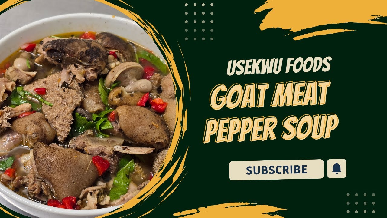 Usekwu Goat Meat Pepper soup
