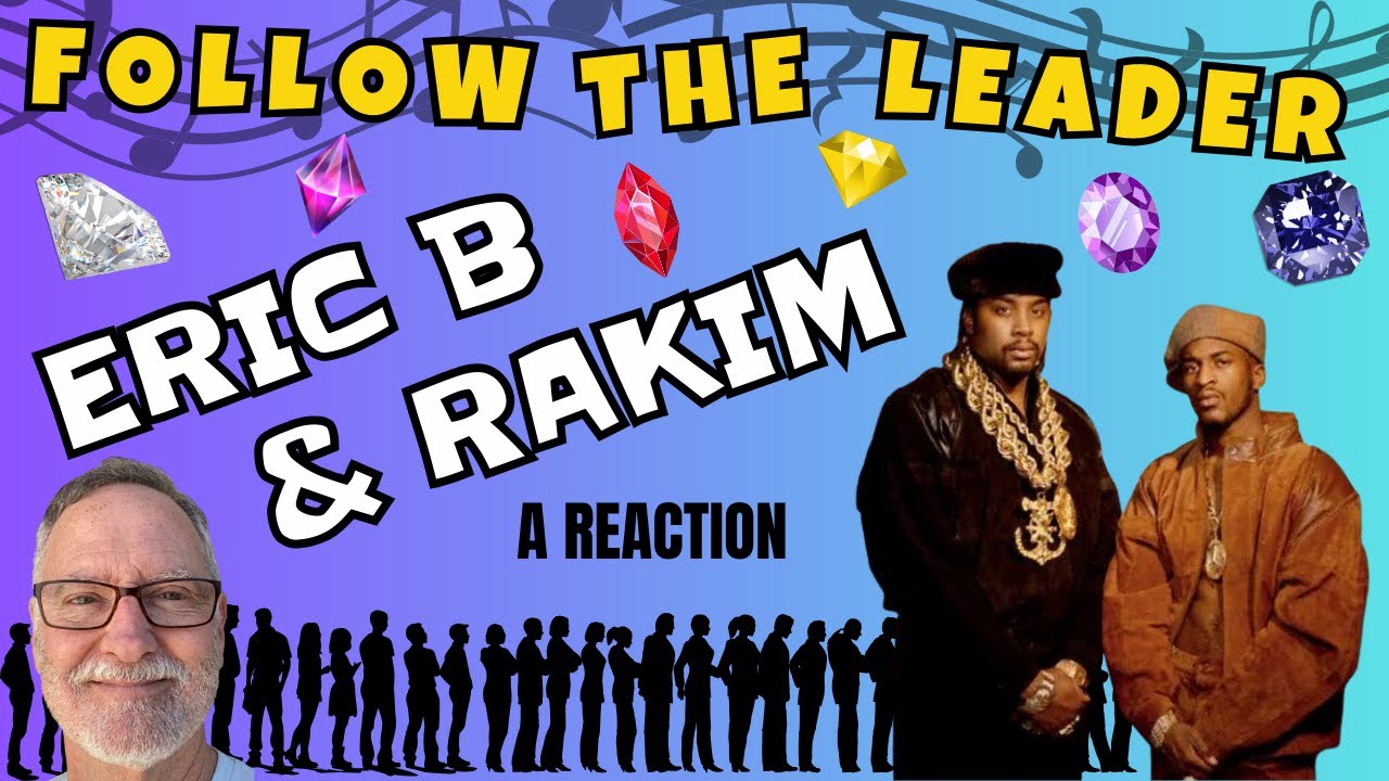 Eric B & Rakim - Follow the Leader - A Reaction