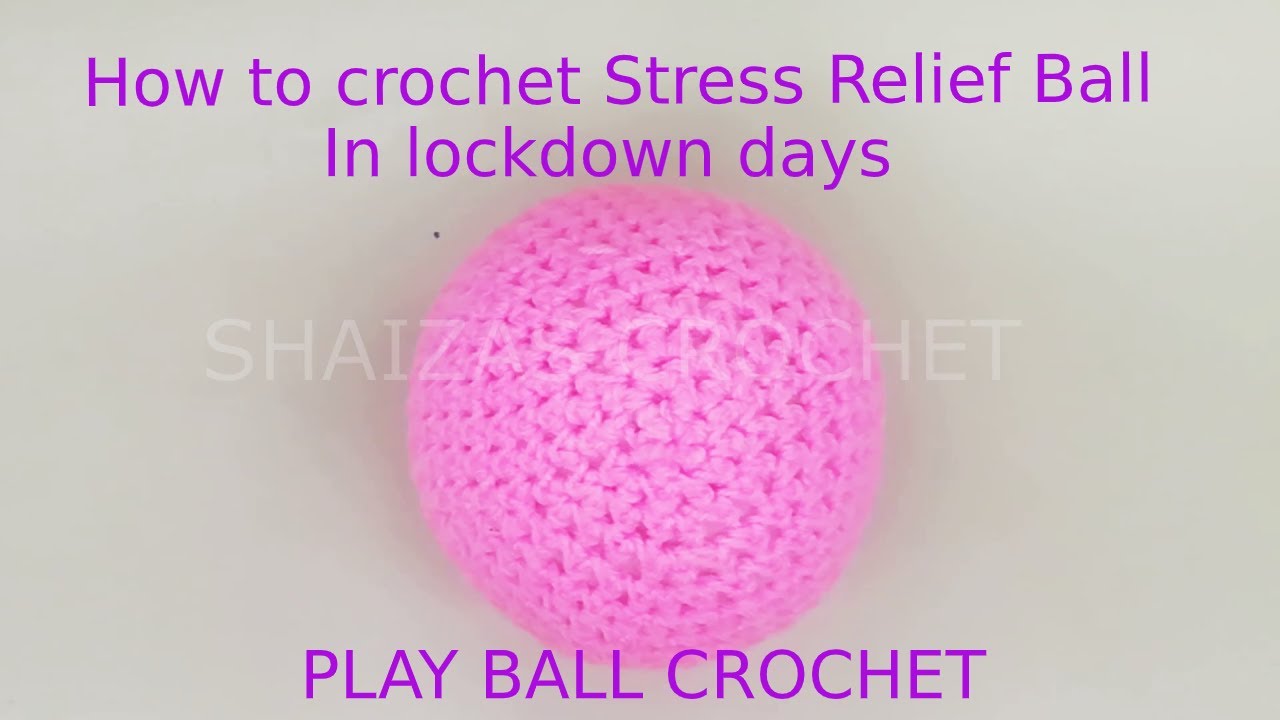 How To Crochet An Amigurumi Ball/Crochet Ball/Stress Relief Ball/Play Ball Crochet In Lock Down Days