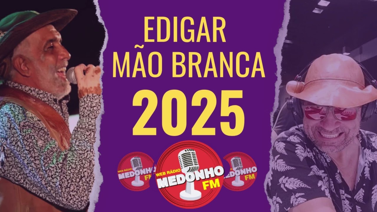 Musica Nova de Edigar Mâo Branca São João 2025 https://youtu.be/QKcEs6gbaW0
