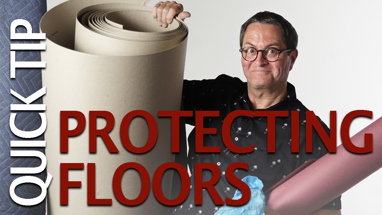Video and Photo Quick Tip: Protecting Floors
