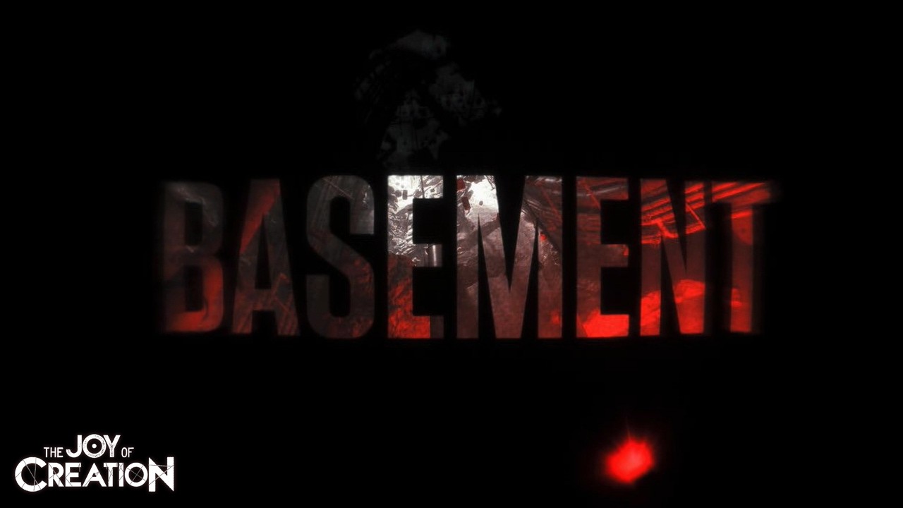 The Joy of Creation - The Basement