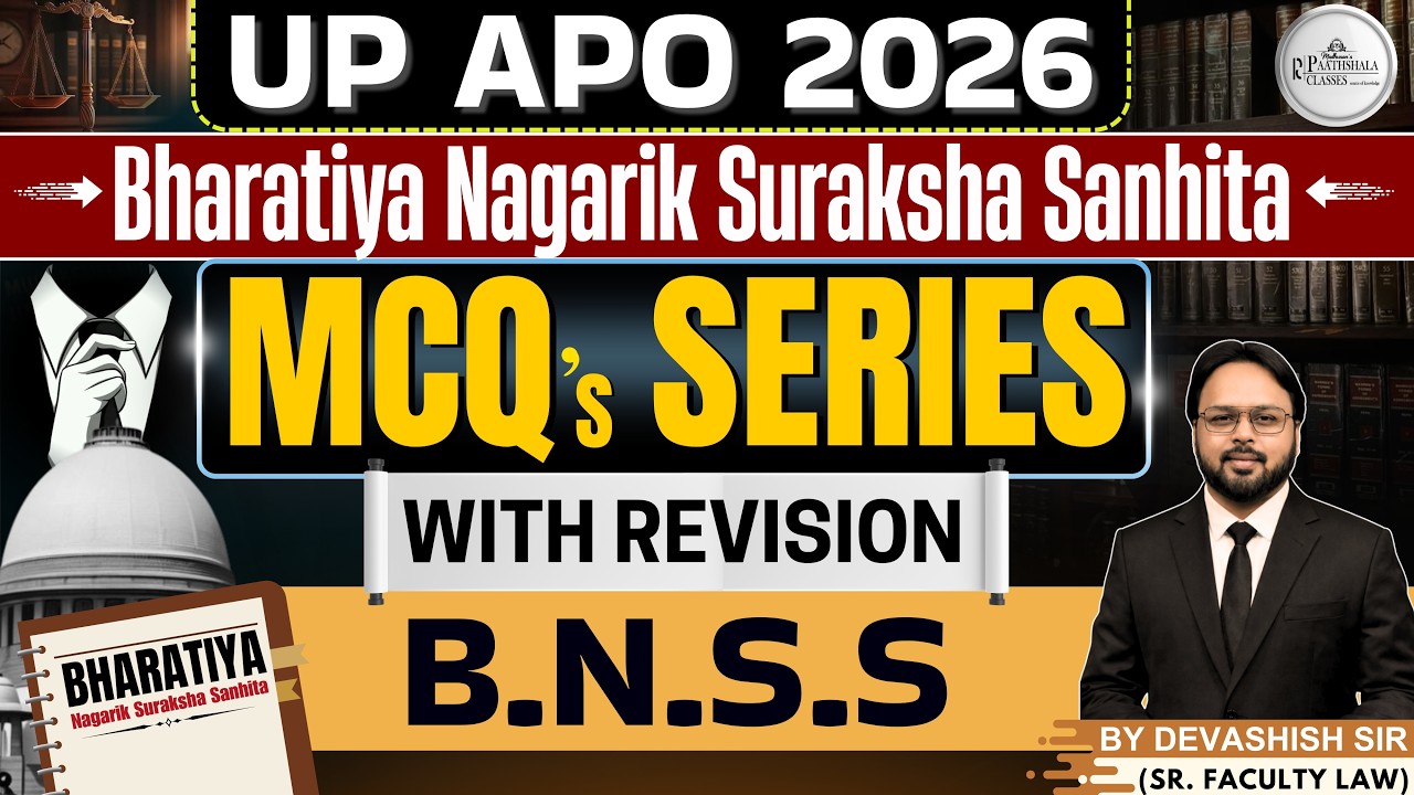 UP APO 2026 | B.N.S.S MCQs Series with Revision | Bharatiya Nagarik Suraksha Sanhita Complete Prep.