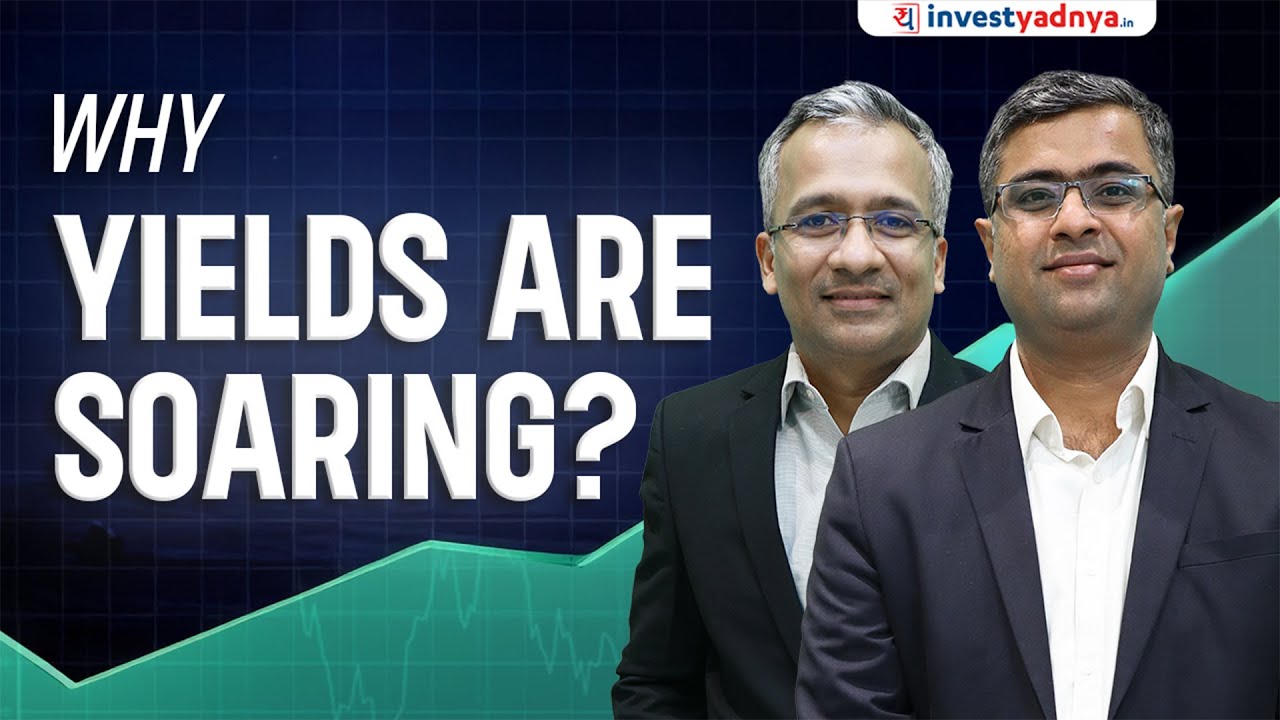 Why are Bond Yields Soaring? ( What it Means for YOU! )