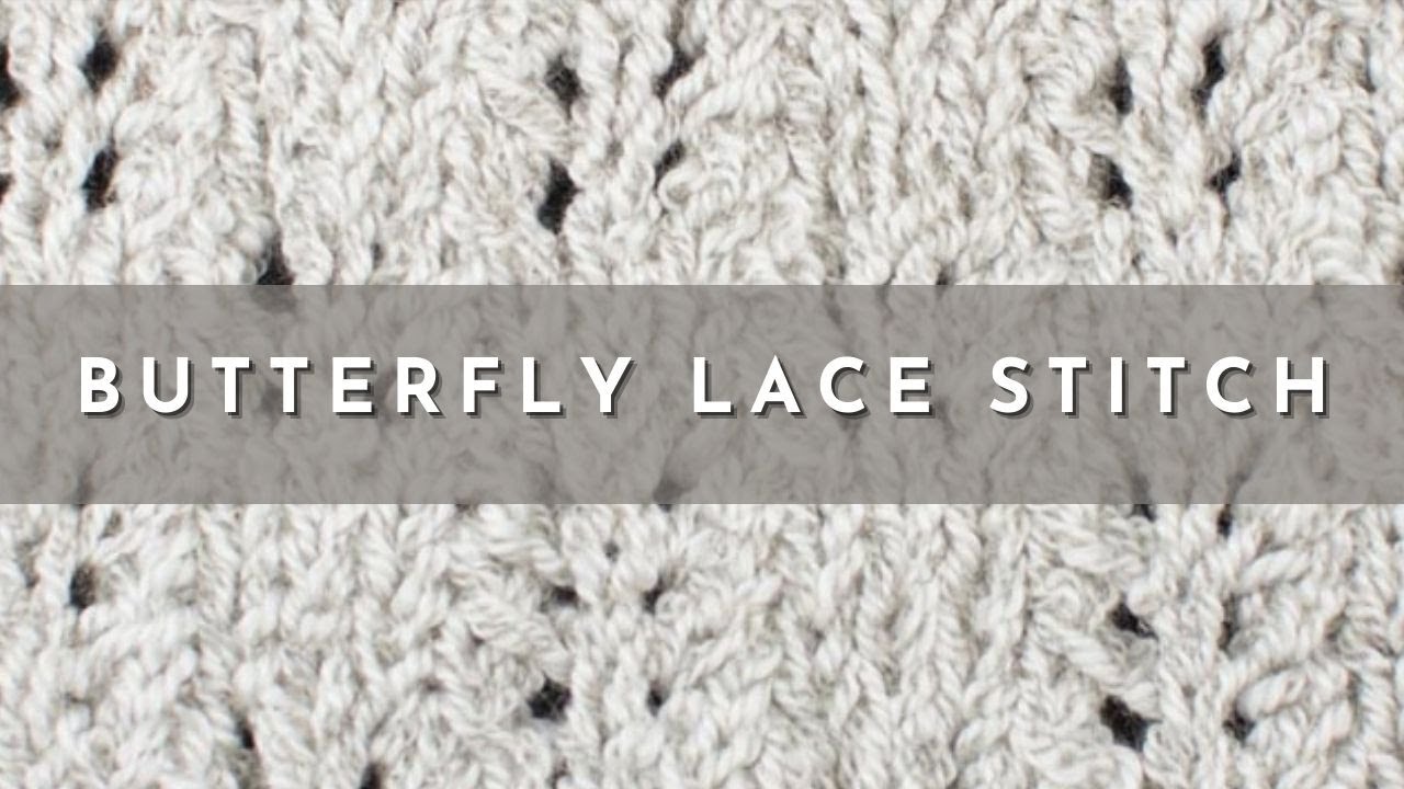 How to Knit the Butterfly Lace Stitch Pattern | Knitting Stitch Dictionary | English Style