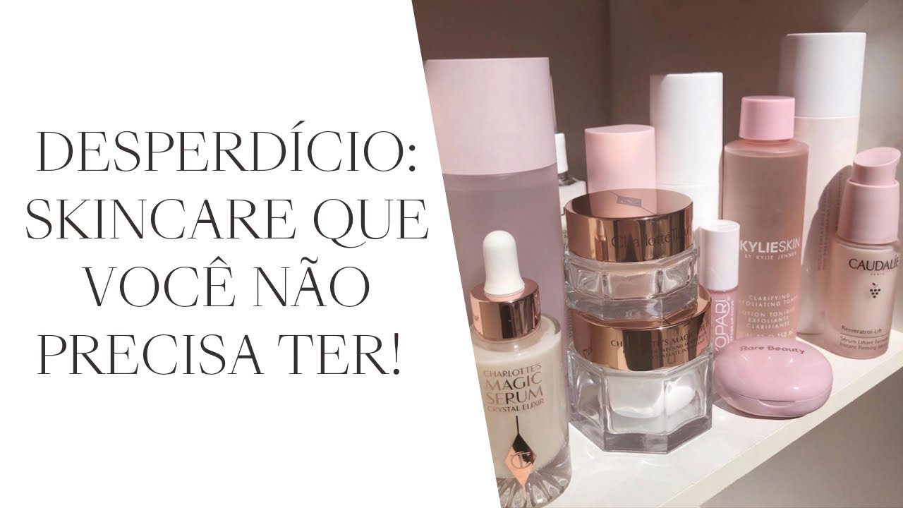 Produtos INÚTEIS de SKINCARE | Cosméticos que você NÃO precisa, itens DESNECESSÁRIOS