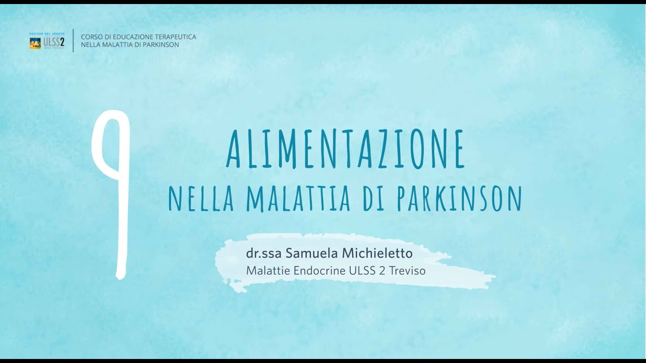 9 Alimentazione nella malattia di Parkinson