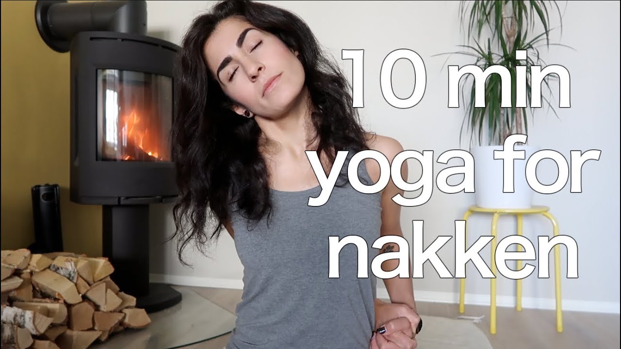 10 min yoga for nakken