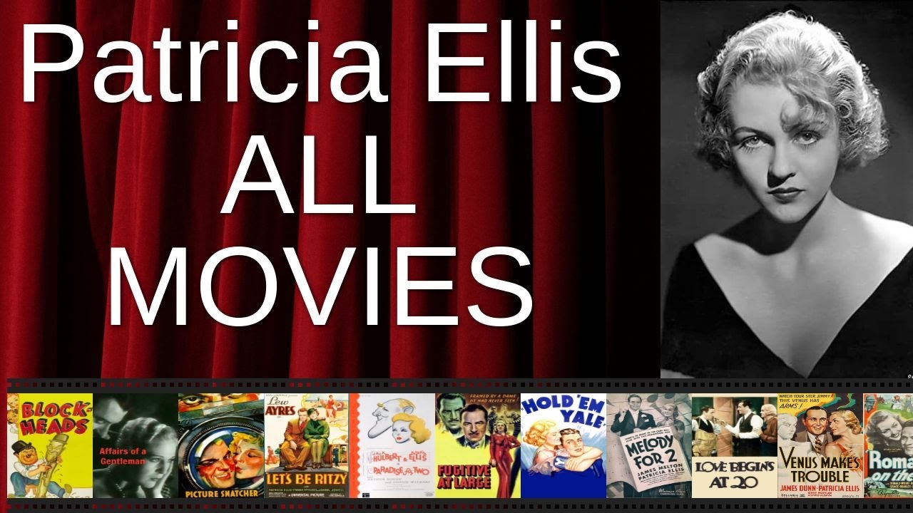 ALL Patricia Ellis Movies Ranked by Score (Critics + Fans)