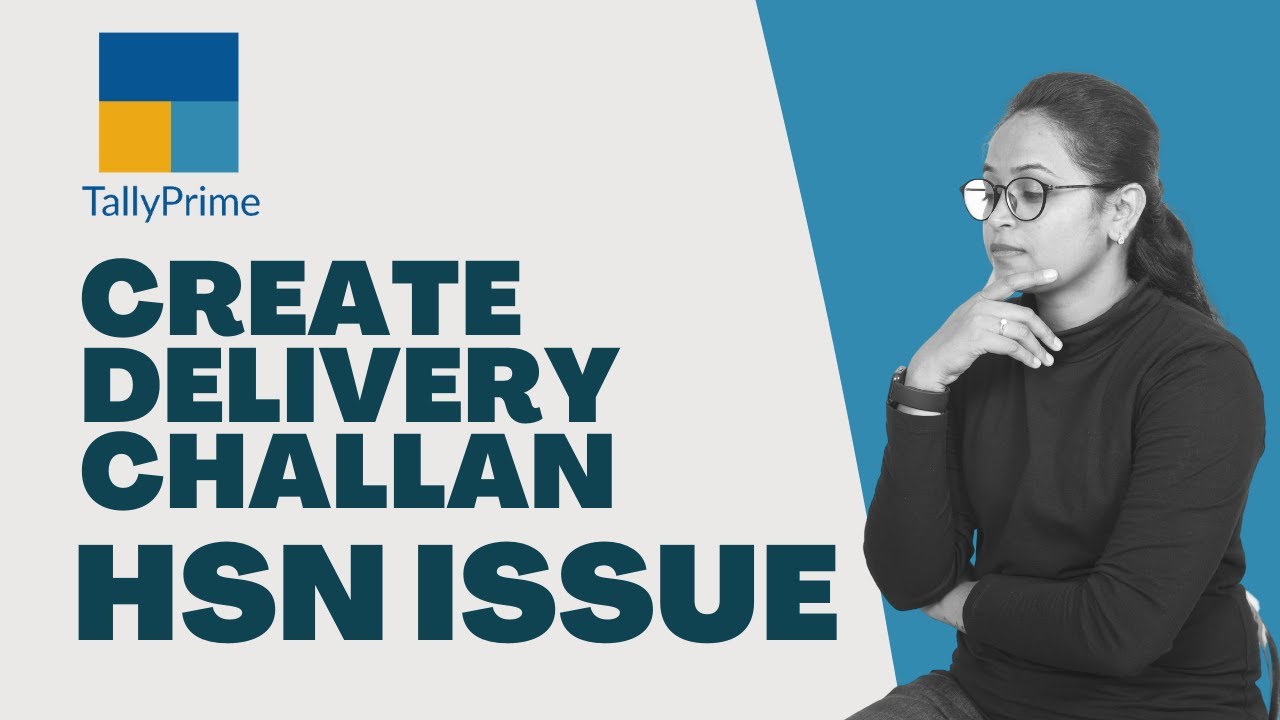 how to make delivery challan in Tally Prime | HSN issue in delivery challan