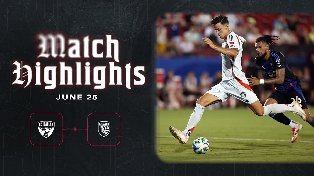 FC Dallas vs. San Jose Earthquakes Highlights | June 25, 2025