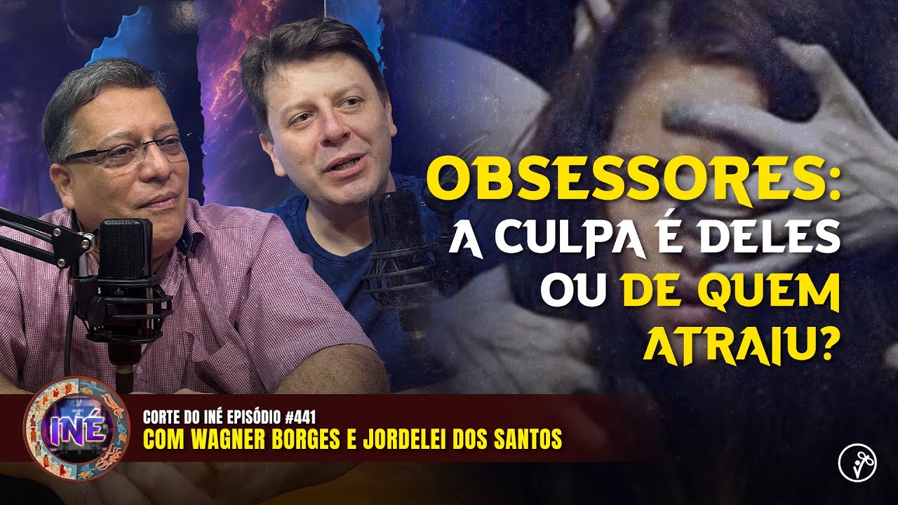 OBSESSORES: QUEM ATRAIU QUEM? - WAGNER BORGES E JORDELEI DOS SANTOS