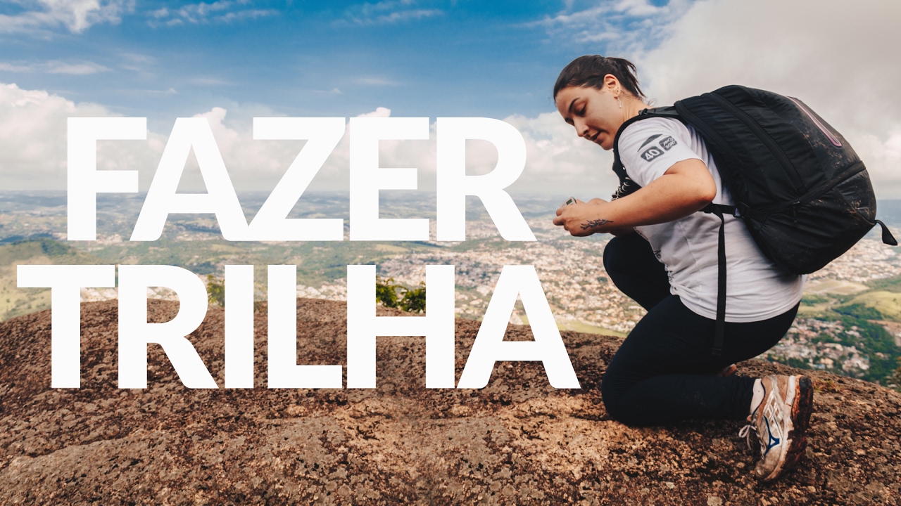 COME&Ccedil;AR A FAZER TRILHA - 5 dicas