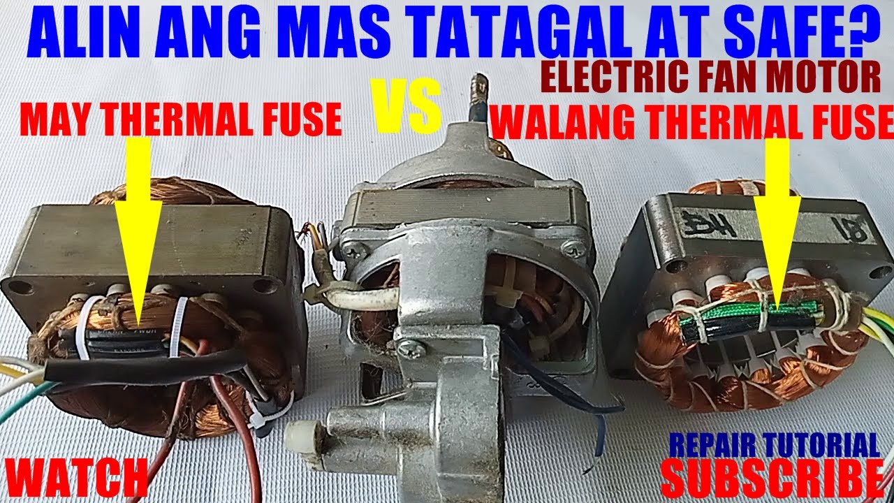Alin mas tatagal at safe walang thermal fuse o mayroon na electric fan?#JessRepairTV Trending