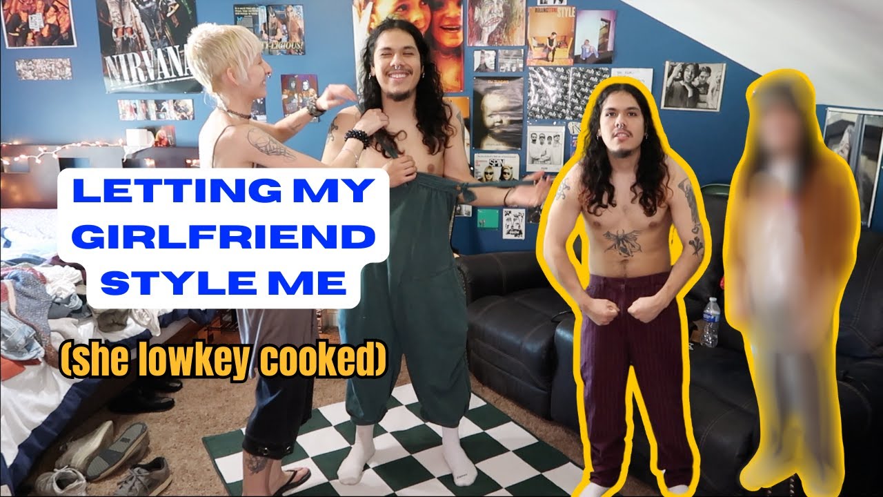 Letting My Girlfriend Style Me...(kinda goated)