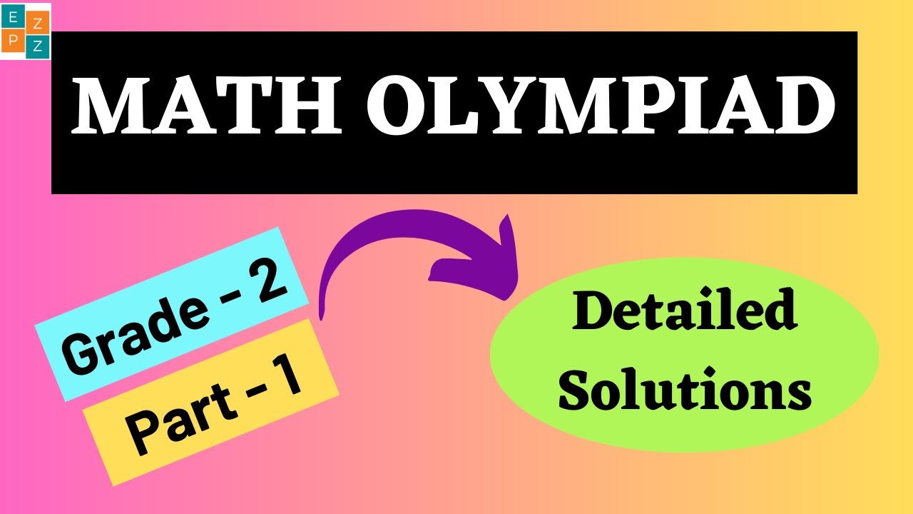 MATH OLYMPIAD QUESTIONS GRADE 2 PART 1 || WITH COMPLETE SOLUTIONS  || MOEMS || IJMO || NLMC