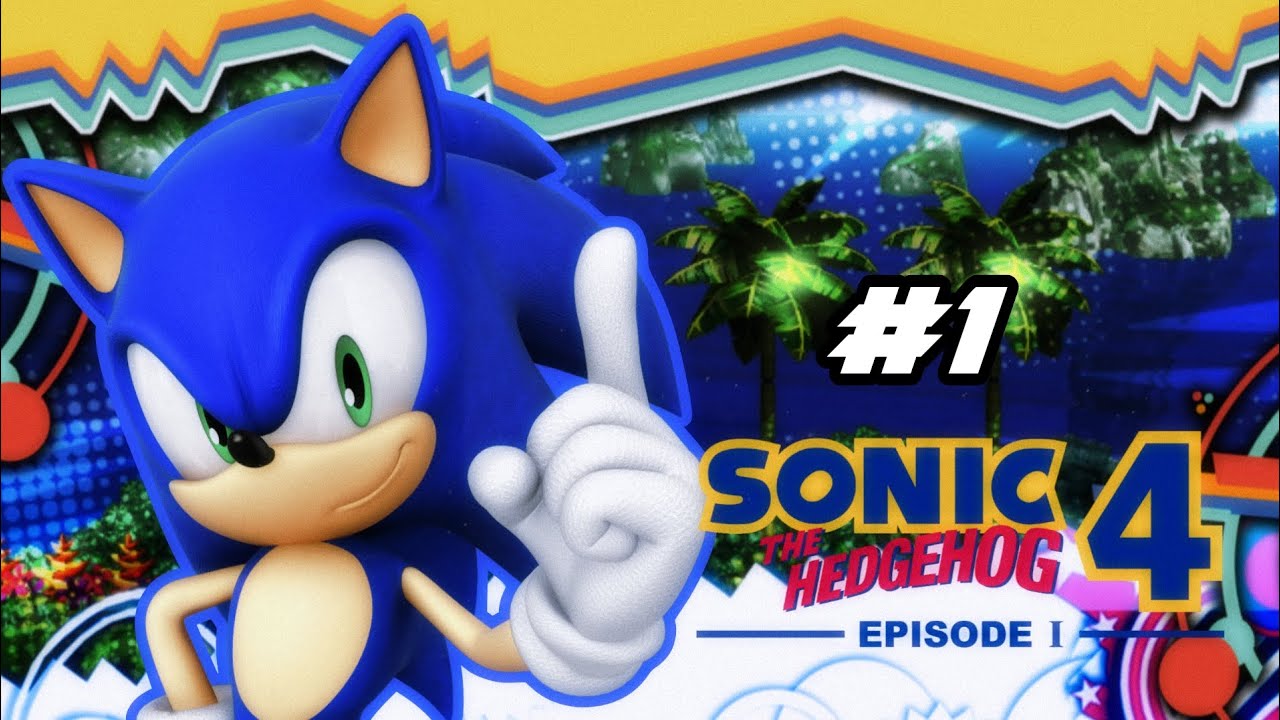 Sonic 4 Episode 1 (Wii/Dolphin) #1 - Splash Hill