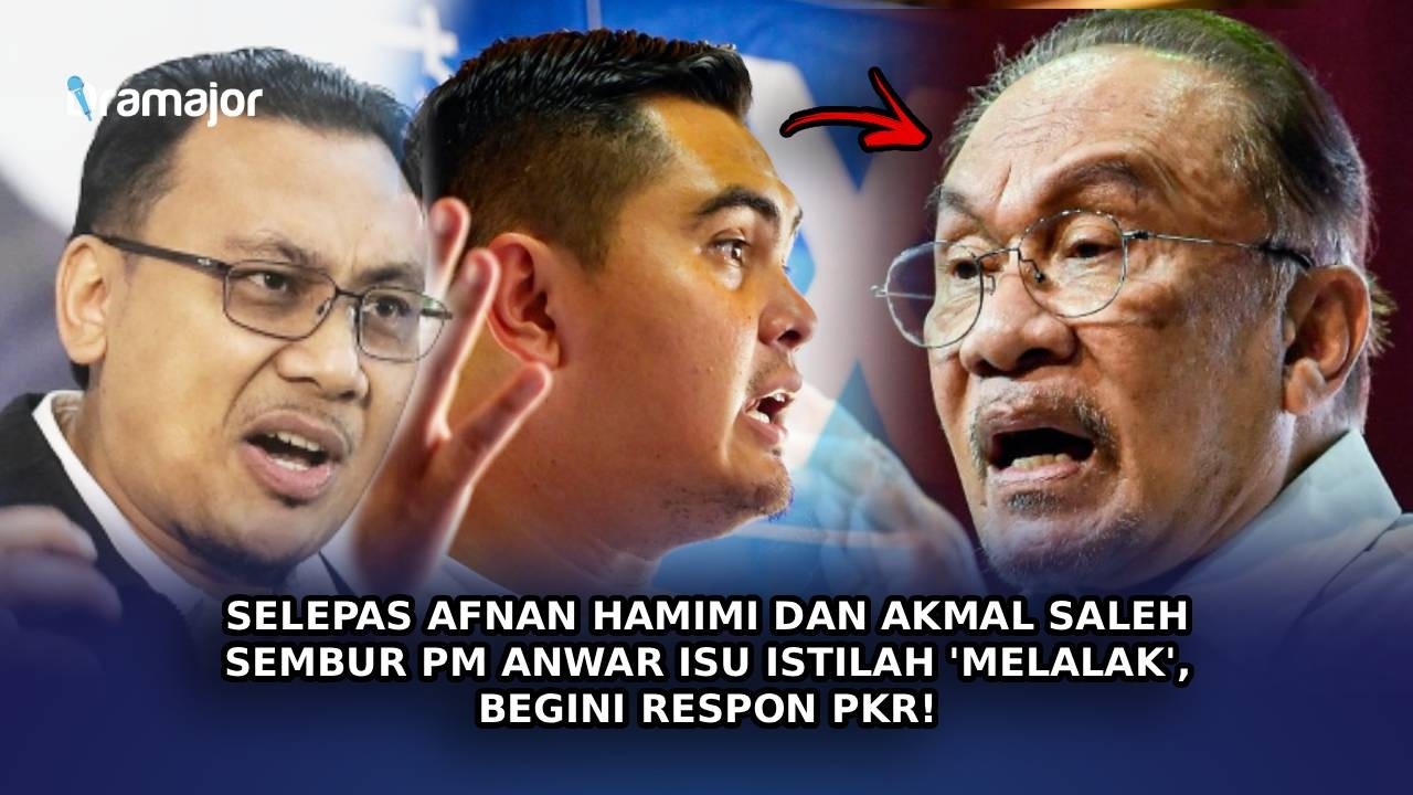 SELEPAS Afnan Hamimi Dan Akmal Saleh Sembur PM Anwar Isu Istilah 'Melalak', Begini Respon PKR!