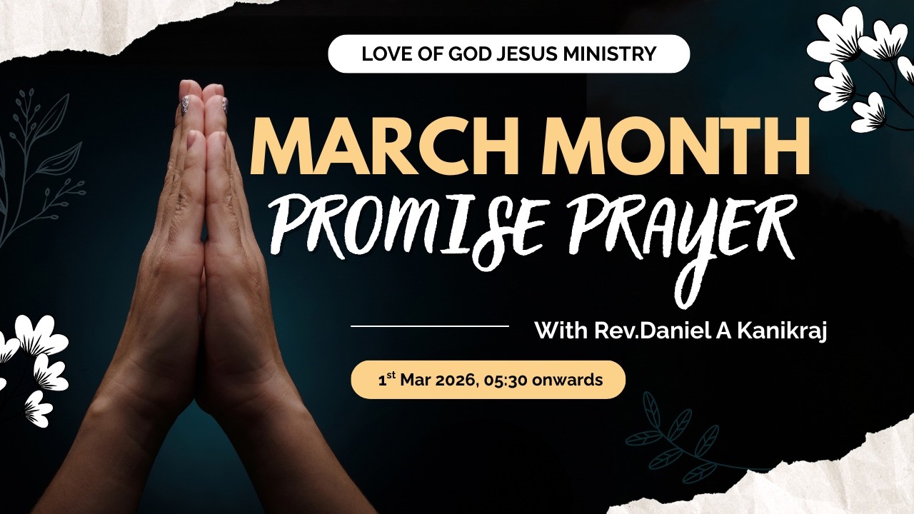 🔴 Live-March Month Promise Prayer (Mar 01,2026) | Rev.Daniel A Kanikraj | Love of God Jesus Ministry