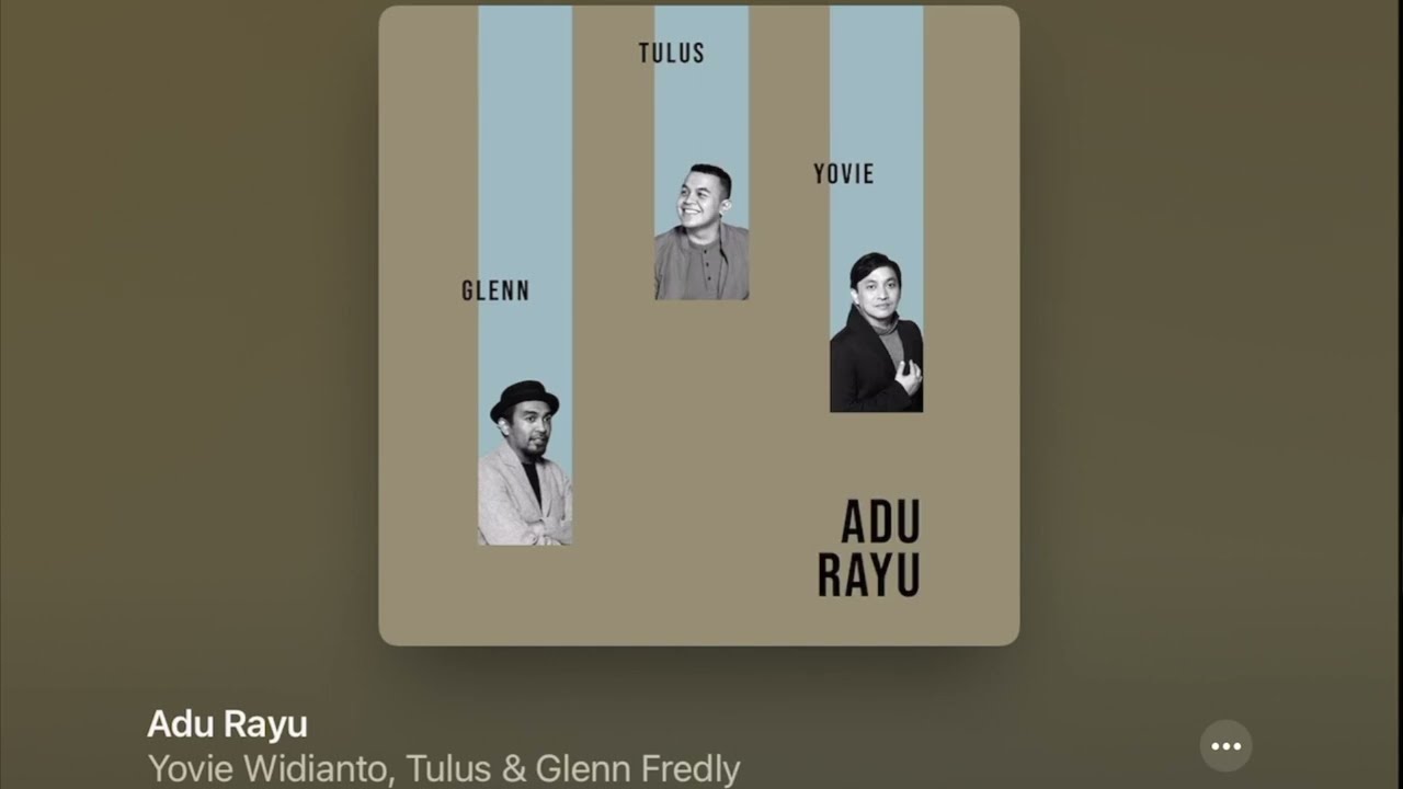Adu Rayu - Yovie Widianto, Tulus & Glenn Fredly +Lyrics +Karaoke