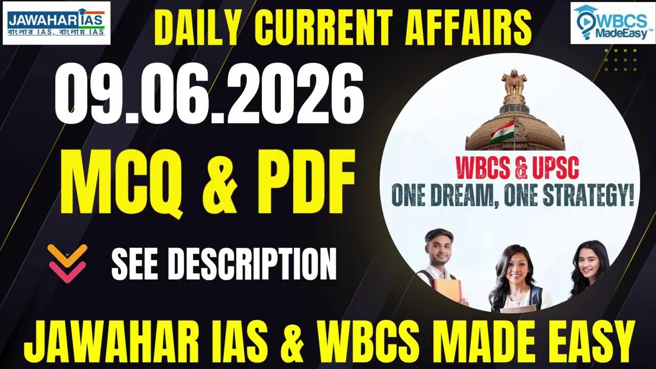 Daily Current Affairs|| MCQ || 9 June  2026 || Prelims Booster || WBCS MADE EASY ||Jawahar IAS