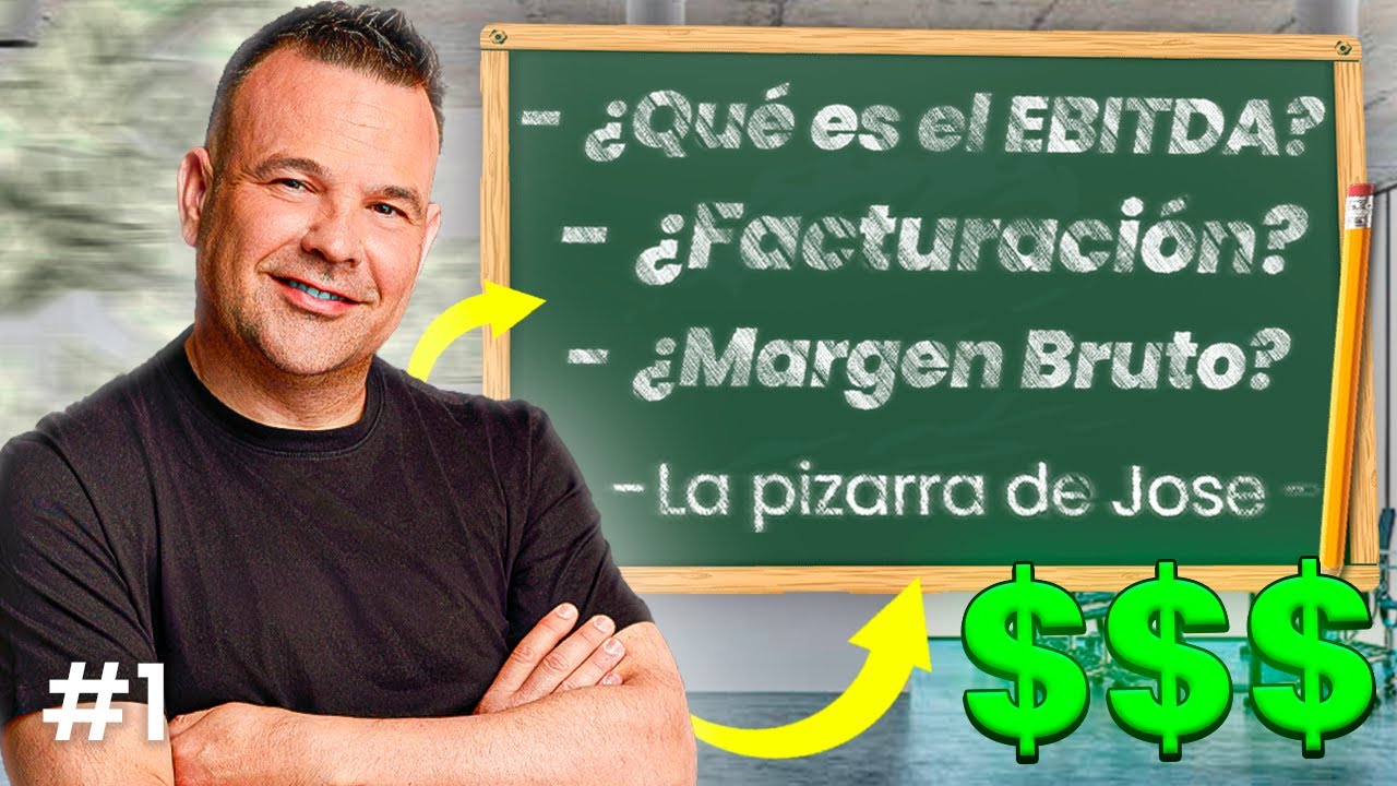 Necesitas Saber esto Para ser Empresario: Explicación | La Pizarra de Jose #1