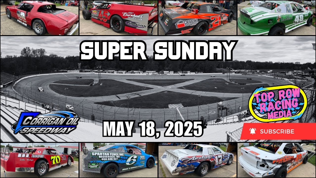 5/18/25 | FULL PROGRAM | Modifieds; Street Stocks; FWD; Figure 8 | Corrigan Oil Speedway